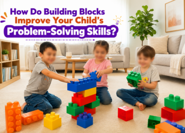 How Do Building Blocks Improve Your Child's Problem-Solving Skills